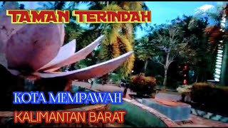 jalan jalan ke taman mempawah