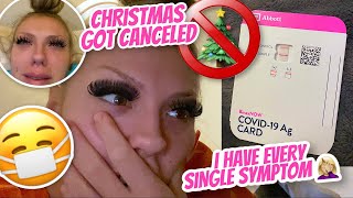 FINDING OUT THAT I TESTED POSITIVE FOR COVID 🤦🏼‍♀️💔 OUR CHRISTMAS GOT CANCELED