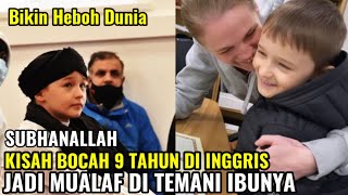 Viral Di Inggris !! Kisah Seorang Anak Laki-laki Bernama Rudy Masuk Islam Ditemani Ibunya