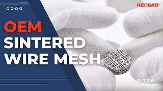 OEM Sintered Wire Mesh Filter Manufacturer