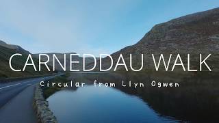 CARNEDDAU WALK from LLYN OGWEN | Snowdonia National Park