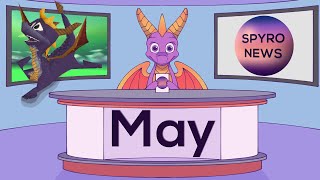 Spyro News: May