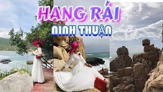 HANG RÁI-NINH THUẬN.Đẹp đến nổi đến không muốn đi.#2.Du lich 5 ngày ở PHAN RANG.