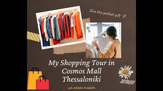 My shopping tour in Cosmos Mall Thessaloniki Greece (with Andrea Fomerfe)