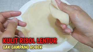 KULIT RISOL LENTUR, GAK GAMPANG ROBEK