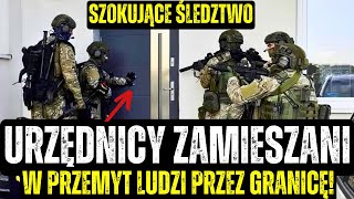 Urzędnicy I Osoby Prywatne Zamieszani W Przemyt Ludzi Przez Granicę! Kryminalne Wiadomości