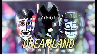 Dreamland Mix{{{