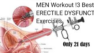 MEN kegeL ! 3 Best ERECTILE DYSFUNCTION Exercises