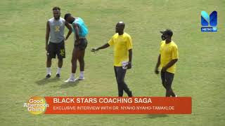 Dr Tamakloe of Metro TV's Good Afternoon Ghana on the black stars coaching issue