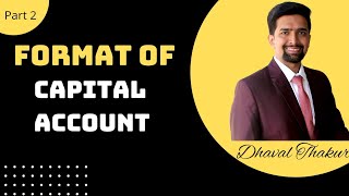 FORMAT OF CAPITAL ACCOUNT/ PARTNERS CAPITAL ACCOUNT