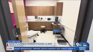 New planned parenthood clinic opens in Central El Paso