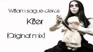 William sague clercs  Killer(Original mix)