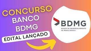 CONCURSO BDMG | Edital e Material de Estudos | Concurso Público