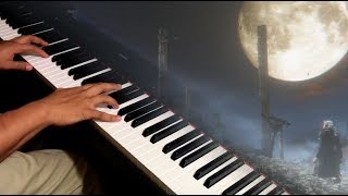 Gehrman, The First Hunter Bloodborne on Piano