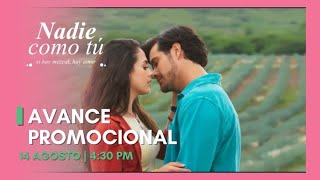 Avance Promocional 2 | NADIE COMO TU | 14 Agosto 4:30 pm