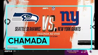 NFL na ESPN: Seattle Seahawks VS. New York Giants | chamada — ESPN 2 e STAR+ (2 Out. 2023)