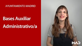 OPOSICIONES AYUNTAMIENTO MADRID 👉 ¡Bases de la convocatoria para Auxiliar Administrativo/a! | MAD 📚