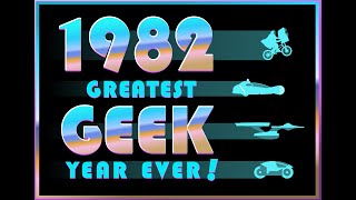 STAR TREK II: 1982 - GREATEST GEEK YEAR EVER