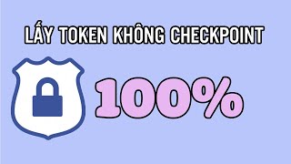 Hướng Dẫn Lấy Token Face Book Không Checkpoint 2020