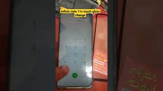 infinix note 11s touch glass change 😍😍🤩