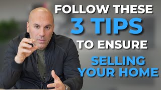 3 things you can do to successfully sell your home!