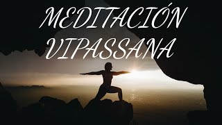 Meditación Vipassana: Domina la Técnica de la Atención Plena. Curso de meditación. Video 9.