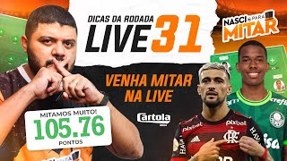 CARTOLA FC 2024 - DICAS RODADA 31 - LIVE RODADA 31