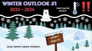 Winter Outlook 2023-2024! #1