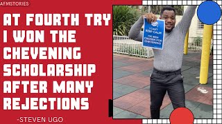 At Fourth Try I Won The Chevening Scholarship After Many Rejections /My Scholarship Story/Steven Ugo