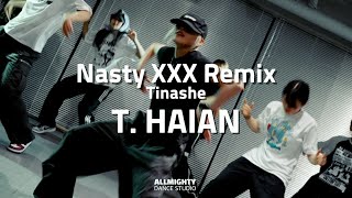 [부천댄스학원] 🎵 Nasty XXX Remix - Tinashe 🎵 | 코레오그래피 class |T. HAIAN ⚡️올마이티 댄스 스튜디오 #부천댄스 #부천실용무용 #올마이티댄스