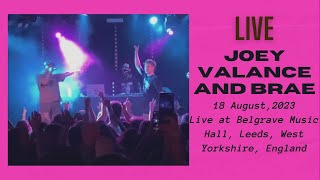 Joey Valance and Brae LIVE at Belgrave Music Hall, Leeds, UK - 18 August, 2023