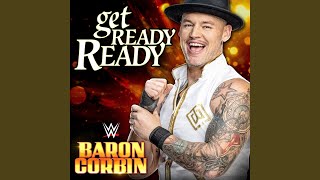 WWE: Get Ready Ready (Baron Corbin)