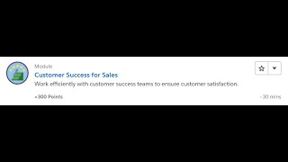 Customer Success for Sales [Salesforce Trailhead Answers]