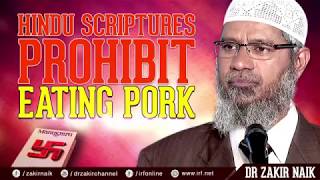 HINDU SCRIPTURES PROHIBIT EATING PORK   DR ZAKIR NAIK   YouTube