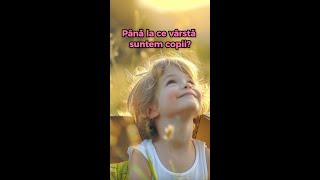 Până la ce vârstă suntem copii? MEDICINĂ PE LIMBA TA #110