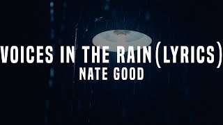 Nate Good - Voices In The Rain (Lyrics / Lyric Video)