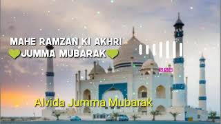 Alvida Jumma mubarak status | Ramzan ka akhri jumma mubarak status | Ramzan 4th jumma mubarak status