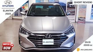 Hyundai Elantra GLS 2023  ll Full Option Variant 2000cc  ll Short Review: - Price, Specs & Features