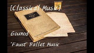 [Classical Music] Gounod - "Faust" Ballet Music by Leonard Bernstein