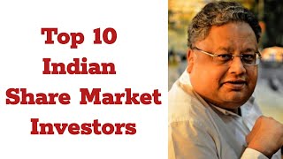 Top 10 Indian Share Market Investors | Finance and Technical Analysis Tutor