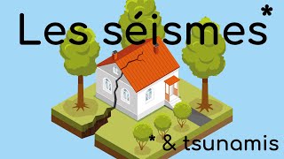 Les séismes : causes et conséquences des tremblements de terre