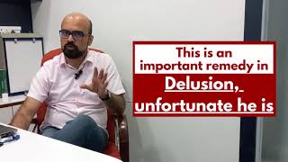 This is an important remedy in 'Delusion, unfortunate he is' (video in Hindi)