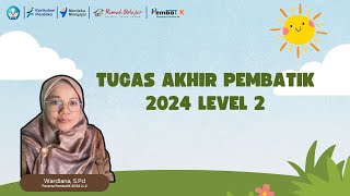 PEMBELAJARAN INOVATIF MODEL PBL DENGAN PENDEKATAN SAINTIK & TPAK TUGAS AKHIR PEMBATIK LV. 2 WARDIANA