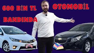 600 BİN TL'YE ALINABİLECEK EN MANTIKLI OTOMOBİLLER