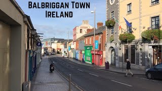 Exploring Balbriggan Town in IRELAND