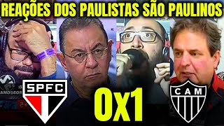 REAÇÕES dos PAULISTAS SÃO PAULINOS à DERROTA para o ATLÉTICO MG SÃO PAULO 0X1 ATLÉTICO MG