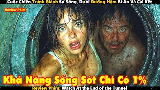 Cuộc Chiến Tranh Giành Sự Sống, Dưới Đường Hầm Bí Ẩn Và Cái Kết | Review Phim