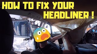 How to Fix the Interior Car Roof Lining