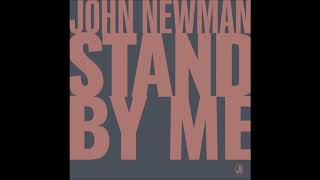 John Newman - Stand By Me (Official Audio)