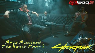 Main Missions 04: The Heist Part 2 - Let's Play Cyberpunk 2077